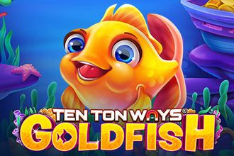 Ten Ton Ways Goldfish